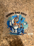 Doing  Dad Shit