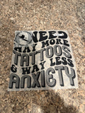 More Tattoos Less Anxiety