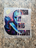 I wish it was Friday #14