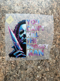 You Cant Kill The Boogey Man #16