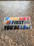If You Aint First Your Last #118