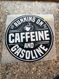 Running on caffeine and gasoline #126