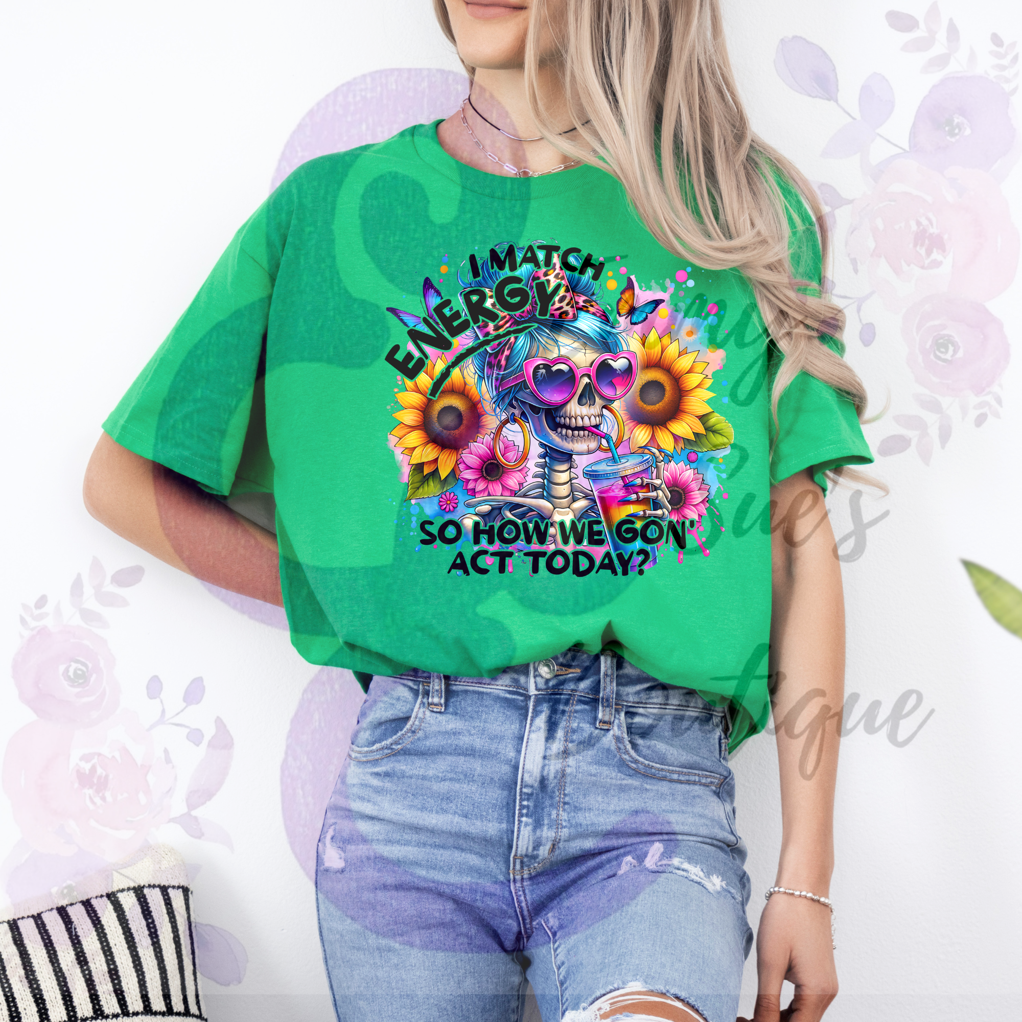 I match energy how we actin today