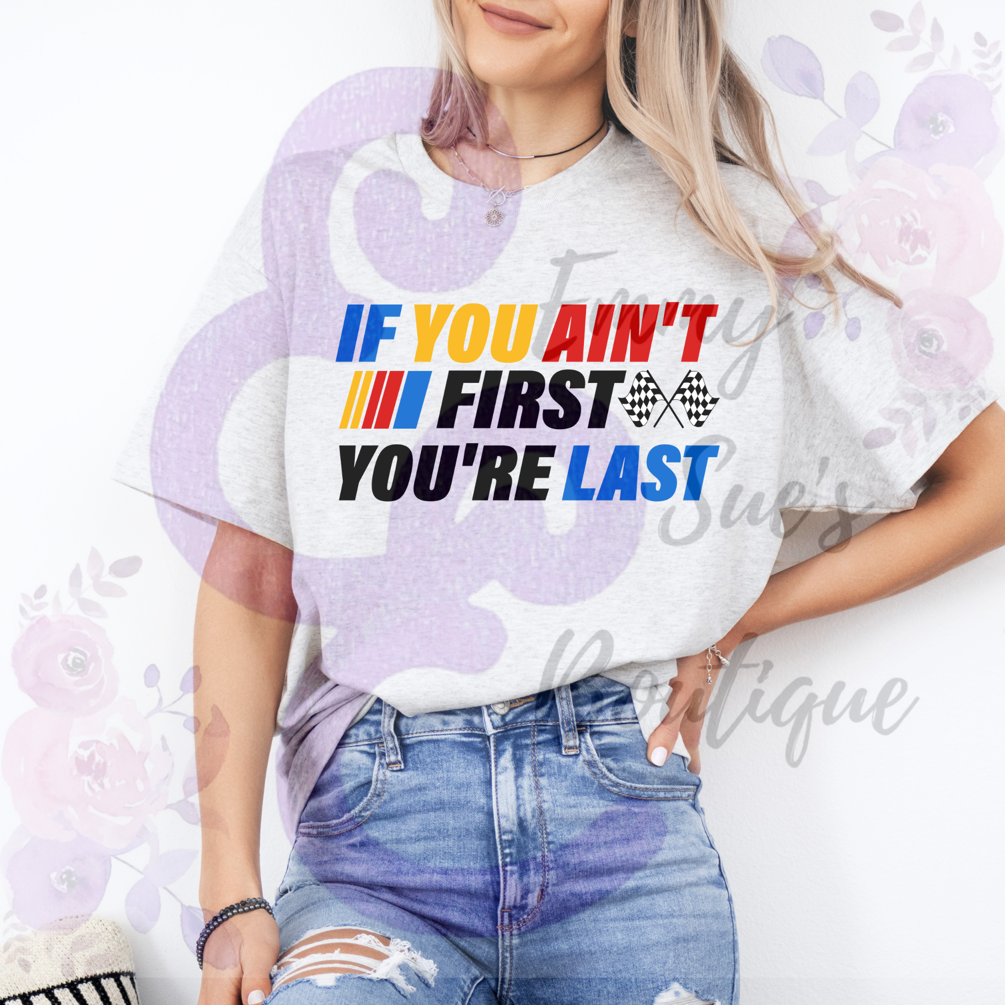 If You Aren't First Your Last